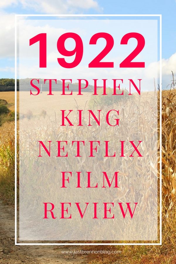 1922 Netflix Original Movie Review - Just Brennon Blog