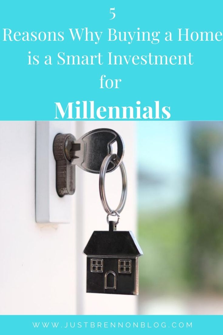 5 Reasons Why Buying a Home is a Smart Investment for Millennials