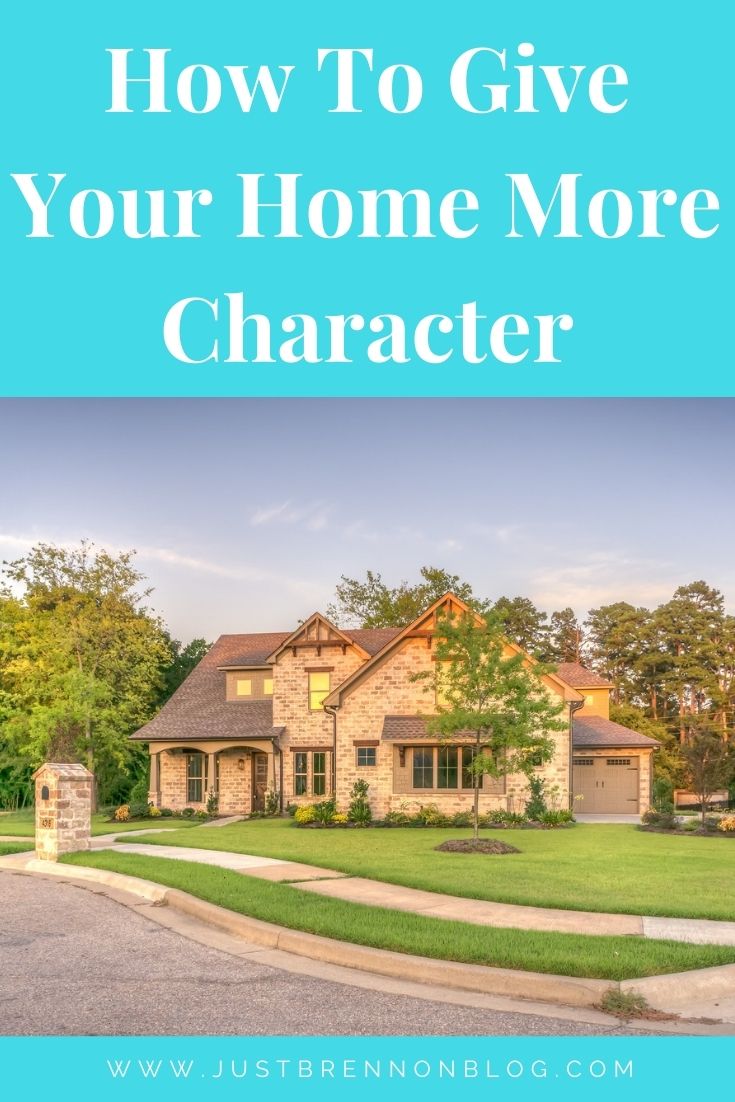 How To Give Your Home More Character