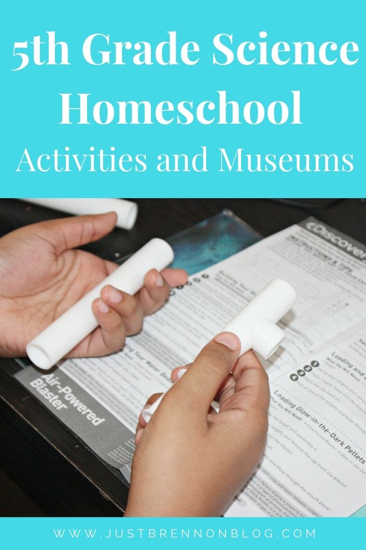 5th Grade Science Homeschool - Activities and Museums