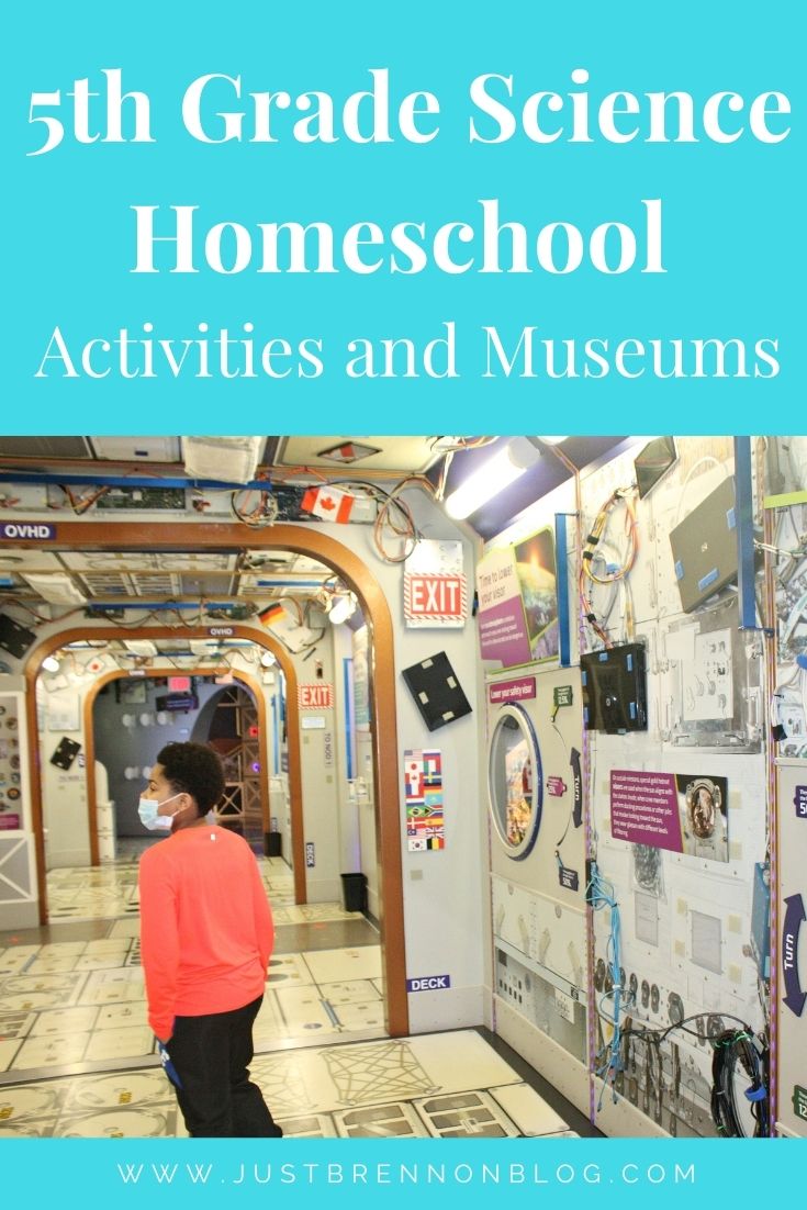 5th Grade Science Homeschool - Activities and Museums