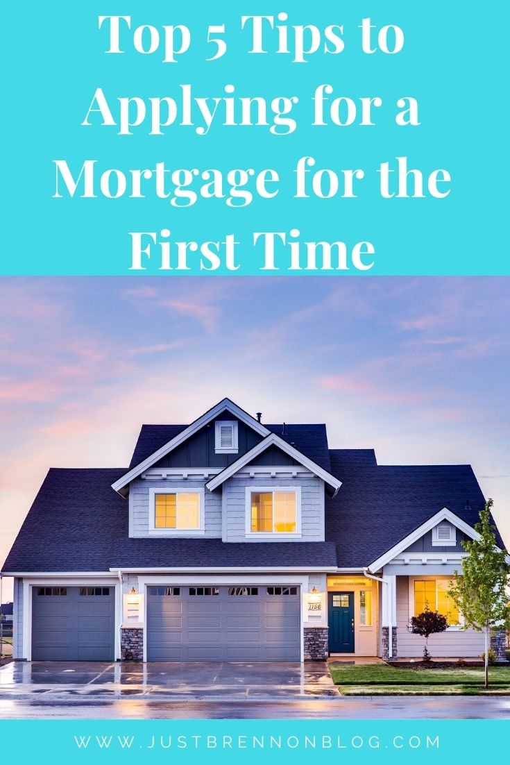 Top 5 Tips to Applying for a Mortgage for the First Time