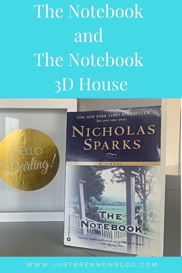 The-Notebook-and-The-Notebook-3D-House - Just Brennon Blog