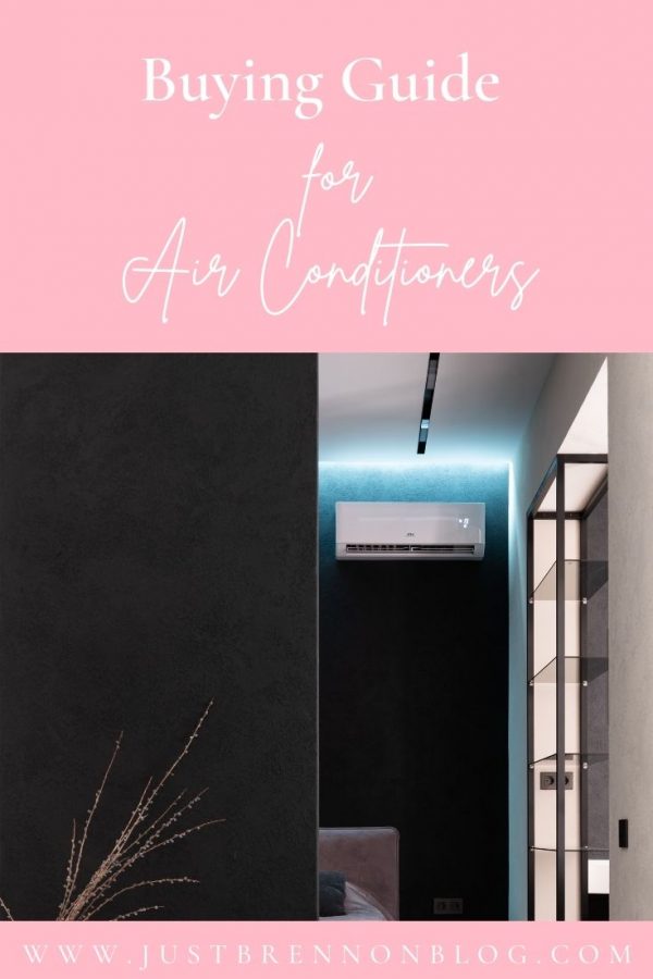 Buying Guide For Air Conditioners - Just Brennon Blog